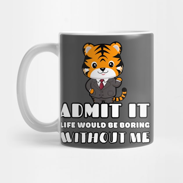 Cute Tiger Bos Office Humor by Estrella Design